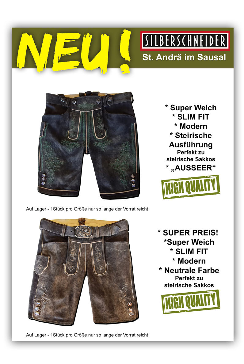 neue lederhosen fuer die steiermark, unsere lederhosen sind super weich und slim fit, wir haben für ihren anlass in der steiermark die richtigen lederhosen