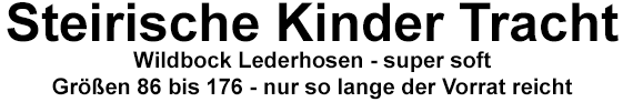 steirische kinder tracht in wildbocklederhosen